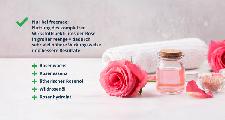 freemee nutzt die gesamte Wirkkraft der Rose: Rosenessenz, ätherisches Rosenöl, Wildrosenöl und vieles mehr